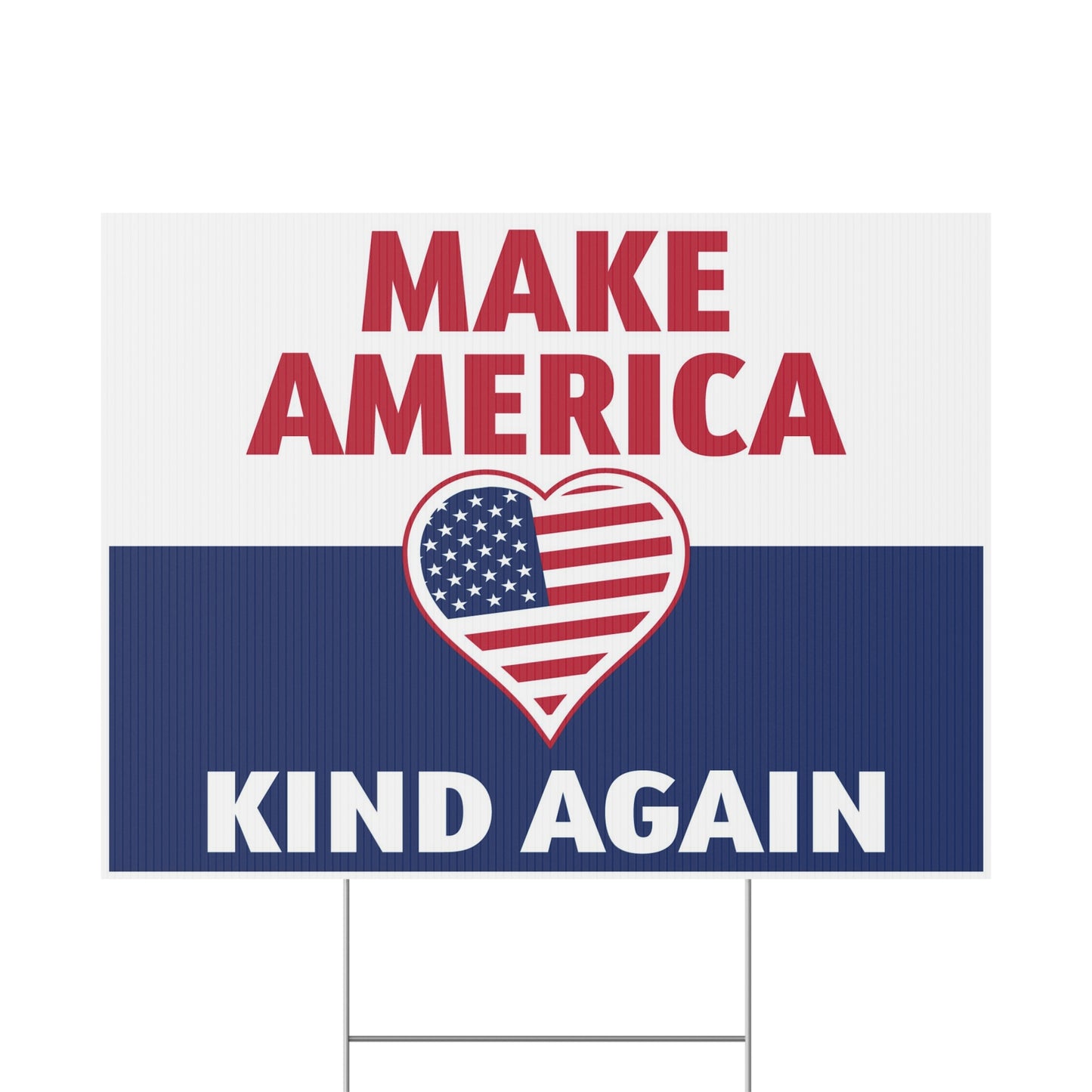 Make America Kind Again Yard Sign Heart USA Flag