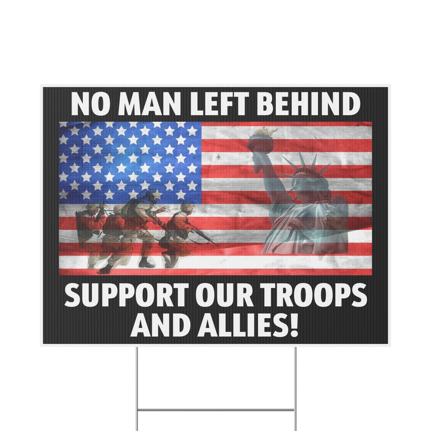 No-Man-Left-Behind-Support-Our-Troops-Allies-Yard-Sign