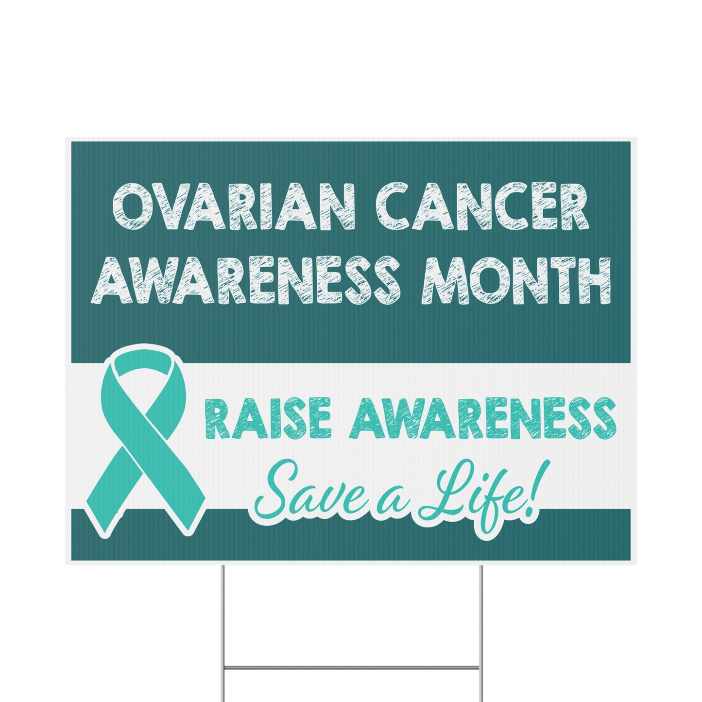 Ovarian Cancer Awareness Yard Sign