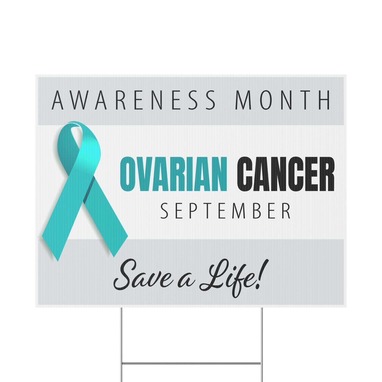 Ovarian Cancer Awareness Yard Sign