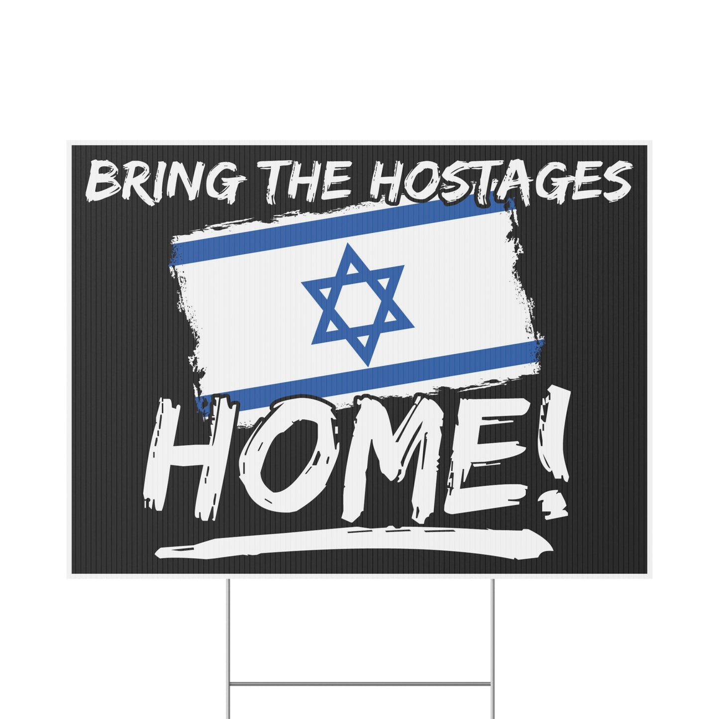 Bring The Hostages Home Israel Yard Sign