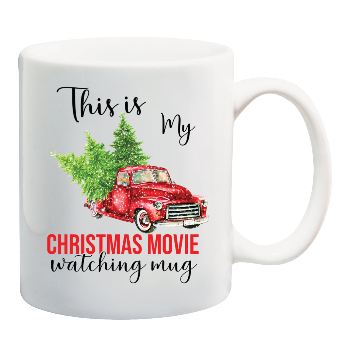 Christmas Movie Watching Coffee Mug Truck 11oz