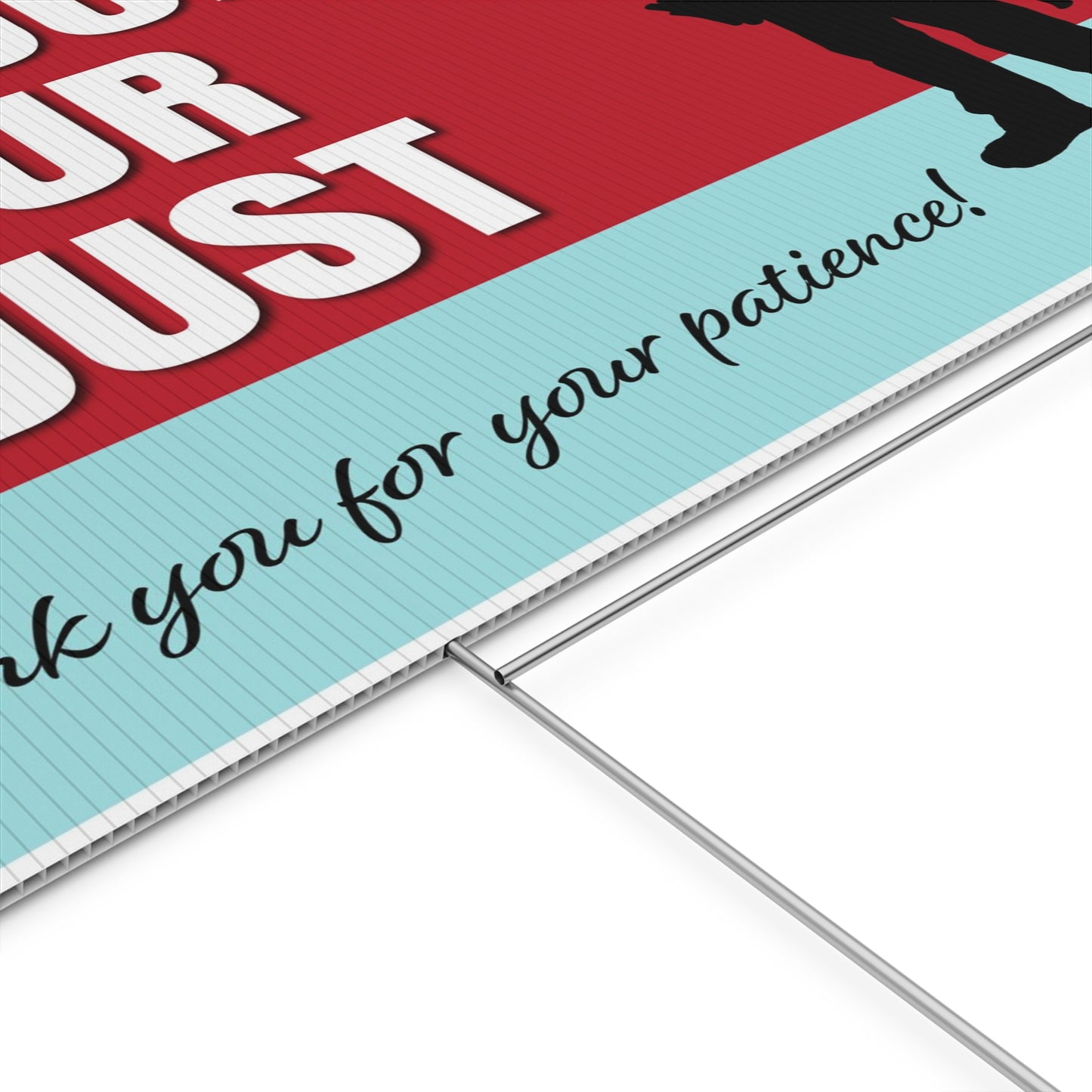 Pardon Our Dust, Under Construction, Remodeling, Yard Sign, 18x12, 24x18, 36x24, v3