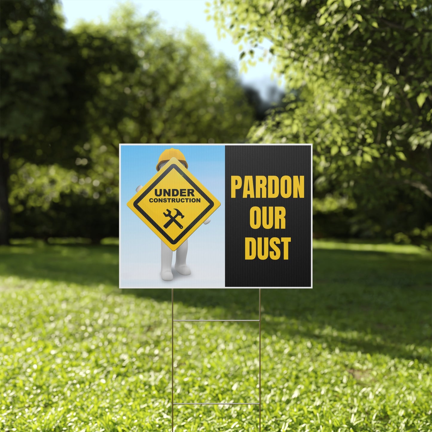 Pardon Our Dust, Under Construction, Remodeling, Yard Sign, 18x12, 24x18, 36x24, v1