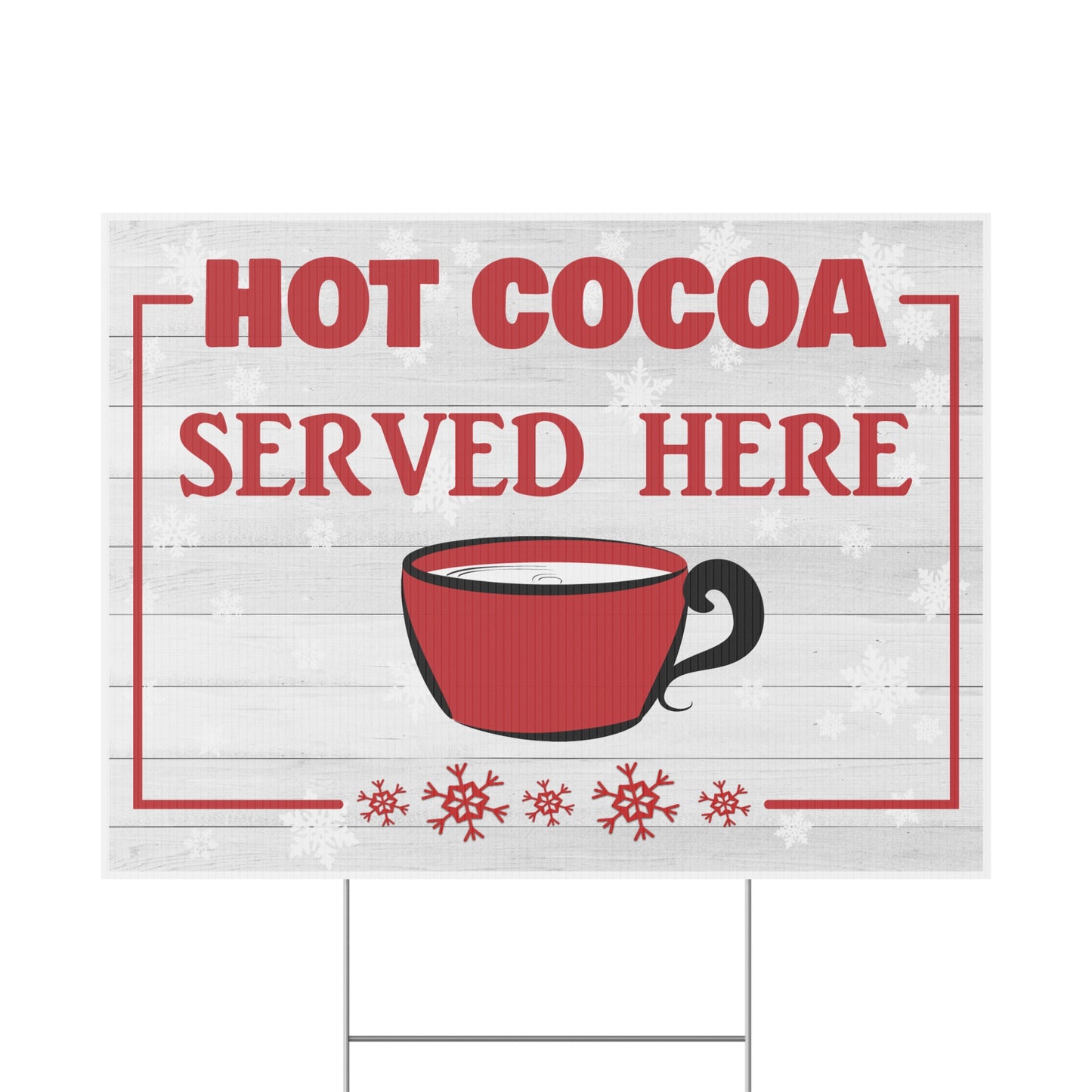 Hot Cocoa Served Here Yard Sign