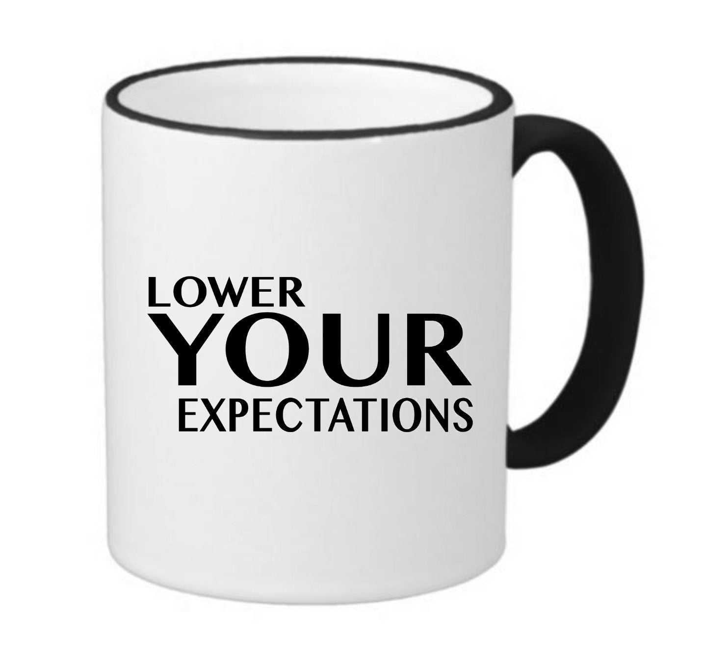 Lower Your Expectations Coffee Mug, 11oz, 15oz, 20oz, Black Ringer Coffee Mug 11oz, Stainless Steel Travel Mug 14oz