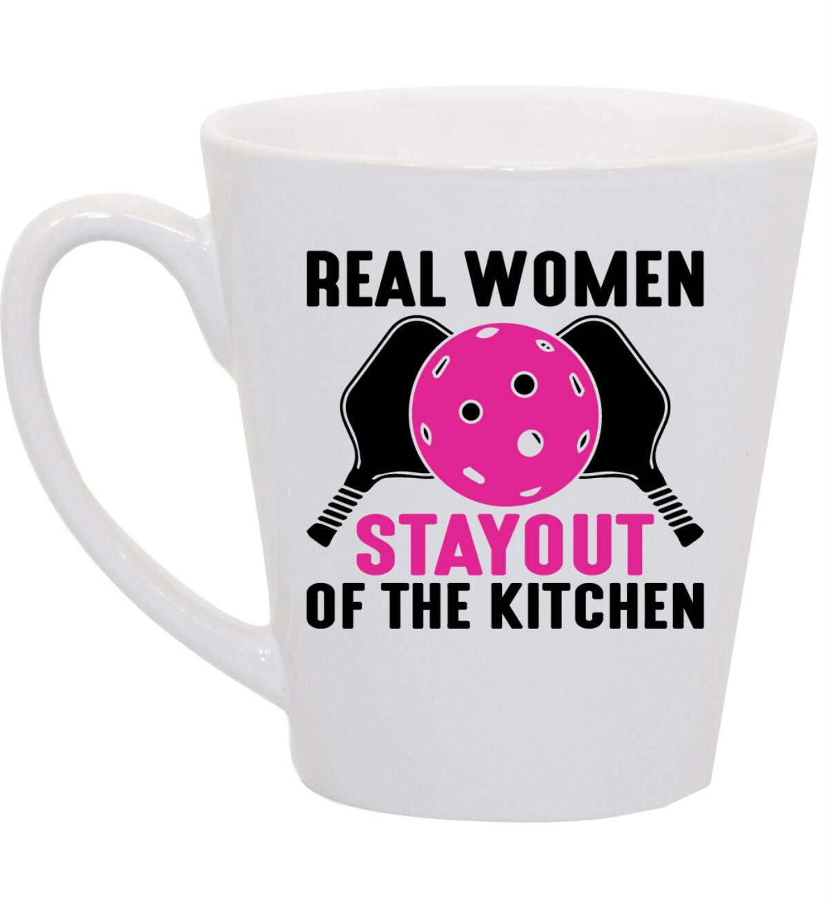 Real Women Stay Out of the Kitchen Pickle Ball Coffee Mug, 11oz, 15oz, 20oz, Black Ringer Coffee Mug 11oz, Stainless Steel Travel Mug 14oz