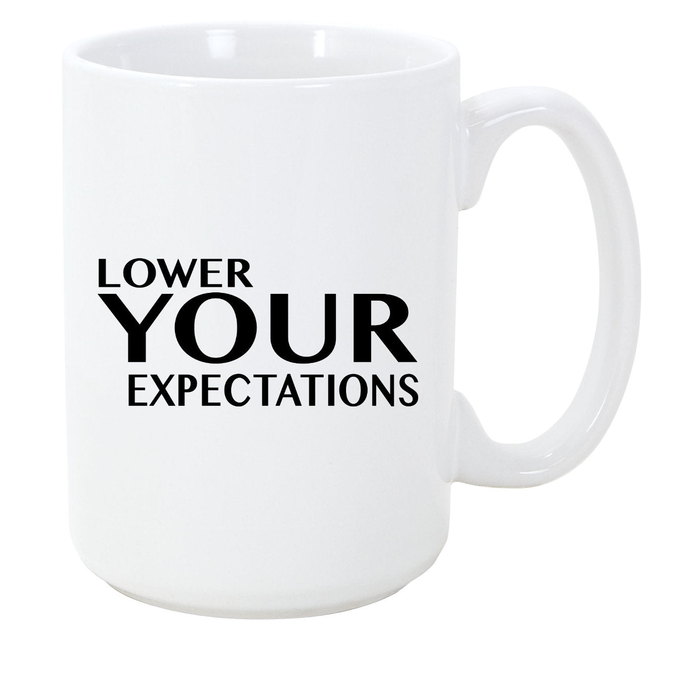 Lower Your Expectations Coffee Mug, 11oz, 15oz, 20oz, Black Ringer Coffee Mug 11oz, Stainless Steel Travel Mug 14oz