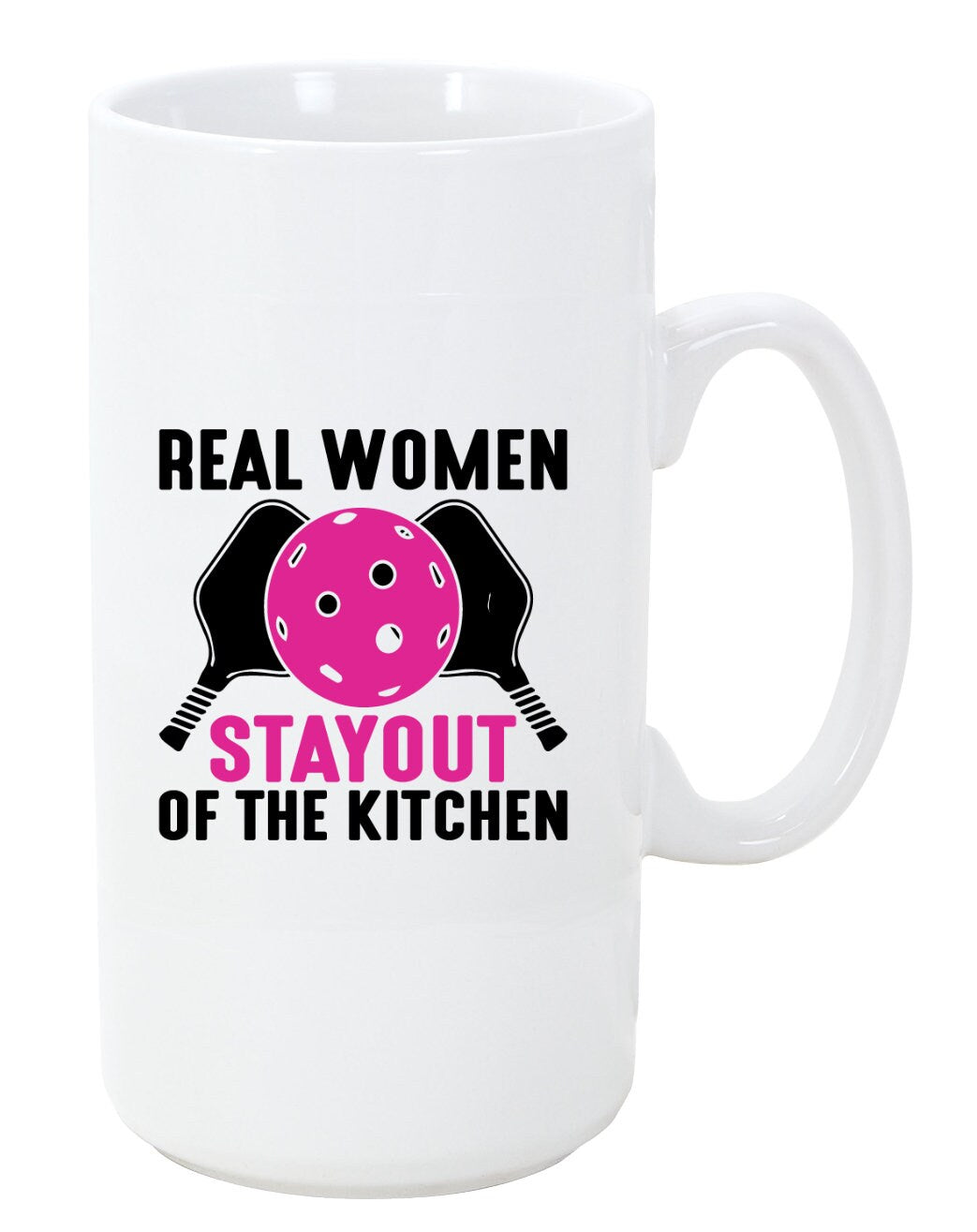 Real Women Stay Out of the Kitchen Pickle Ball Coffee Mug, 11oz, 15oz, 20oz, Black Ringer Coffee Mug 11oz, Stainless Steel Travel Mug 14oz