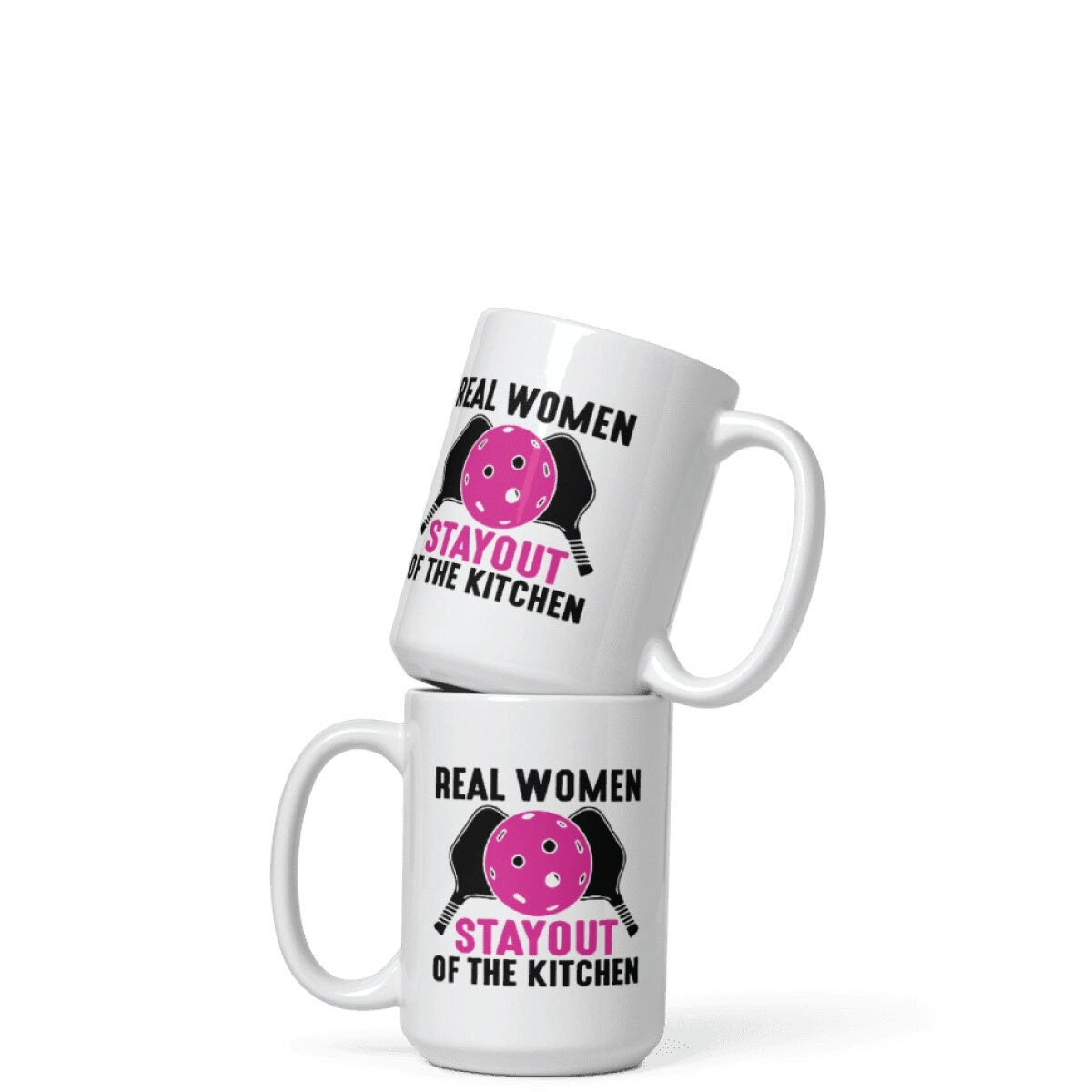 Real Women Stay Out of the Kitchen Pickle Ball Coffee Mug, 11oz, 15oz, 20oz, Black Ringer Coffee Mug 11oz, Stainless Steel Travel Mug 14oz