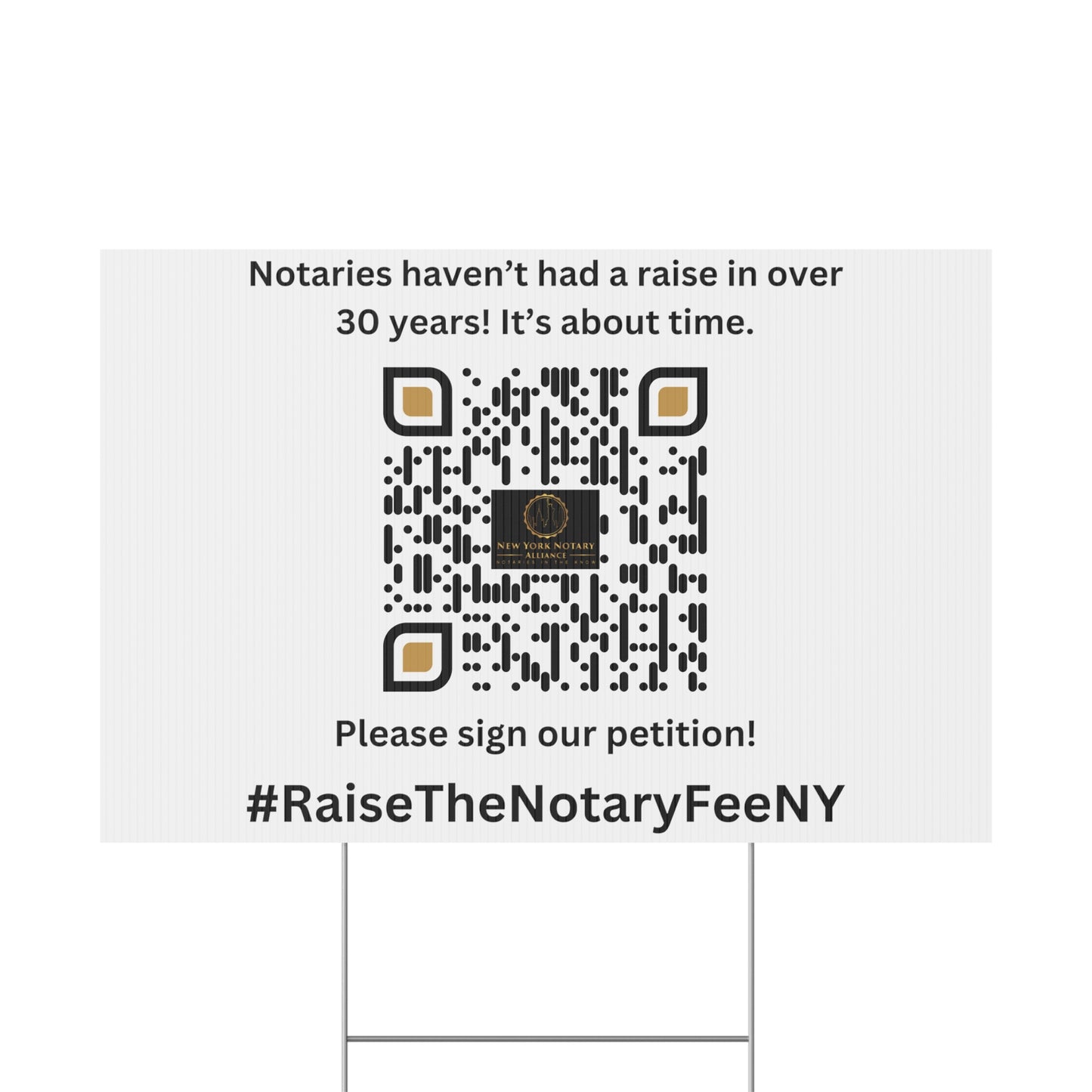 Raise the Notary Fee NY Yard Sign, Double Sided Print, H-Stake Included, v2