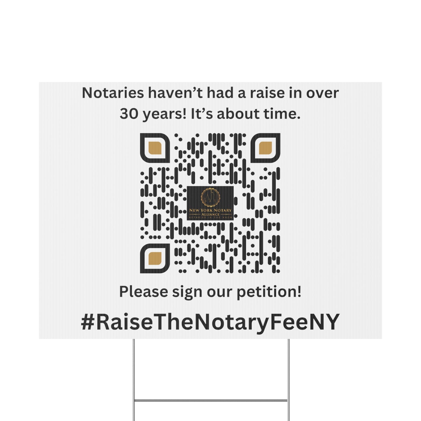 Raise the Notary Fee NY Yard Sign, Double Sided Print, H-Stake Included, v2