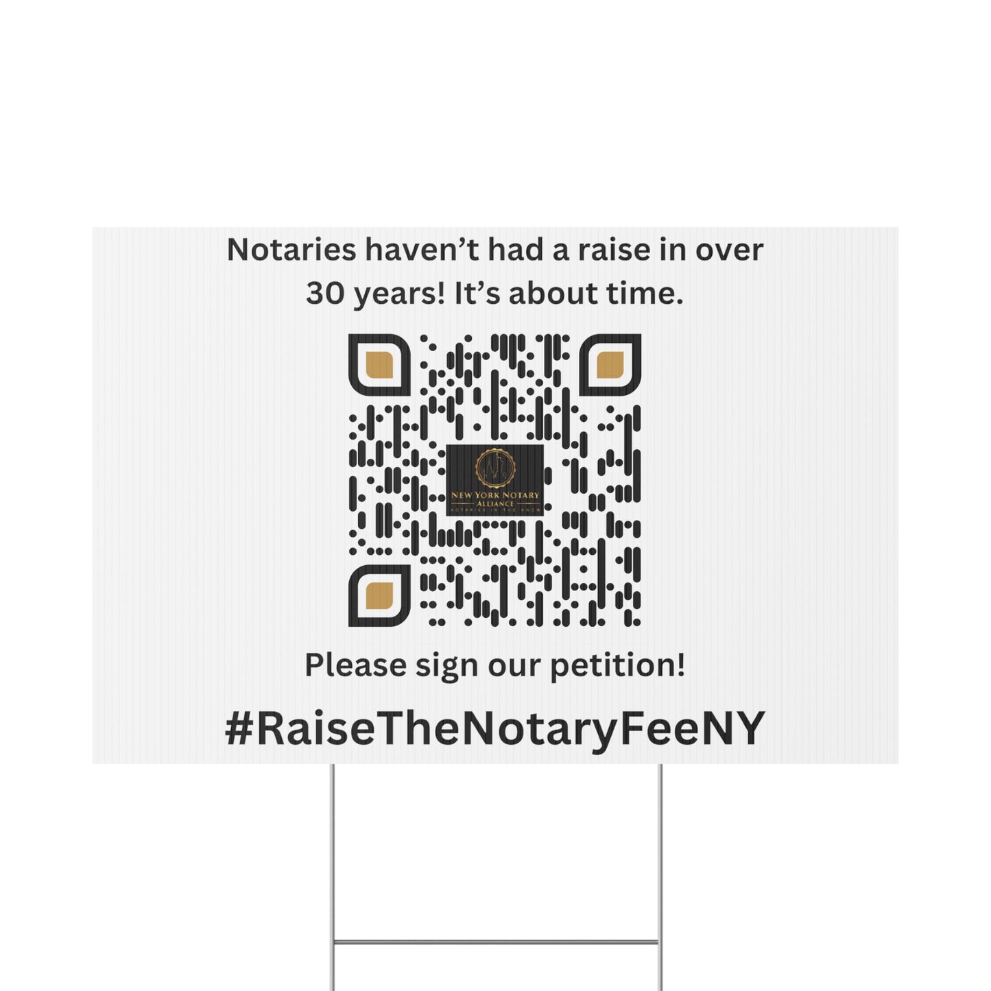 Raise the Notary Fee NY Yard Sign, Double Sided Print, H-Stake Included, v2