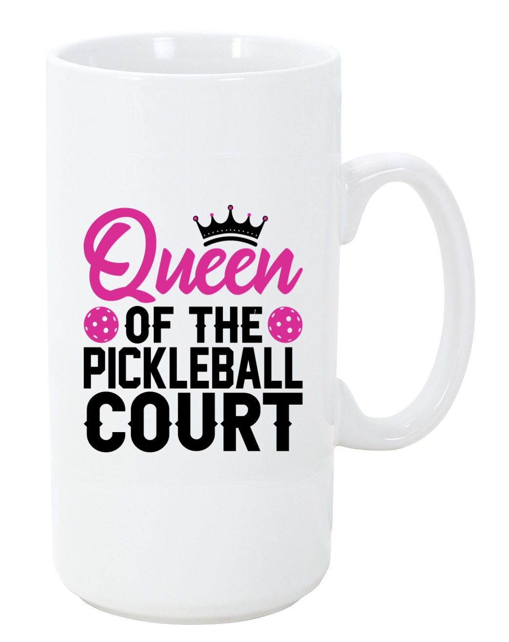 Queen of the Court Pickle Ball 20oz Mug