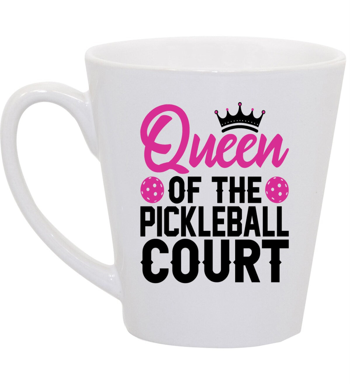 Queen of the Court Pickle Ball Latte Mug