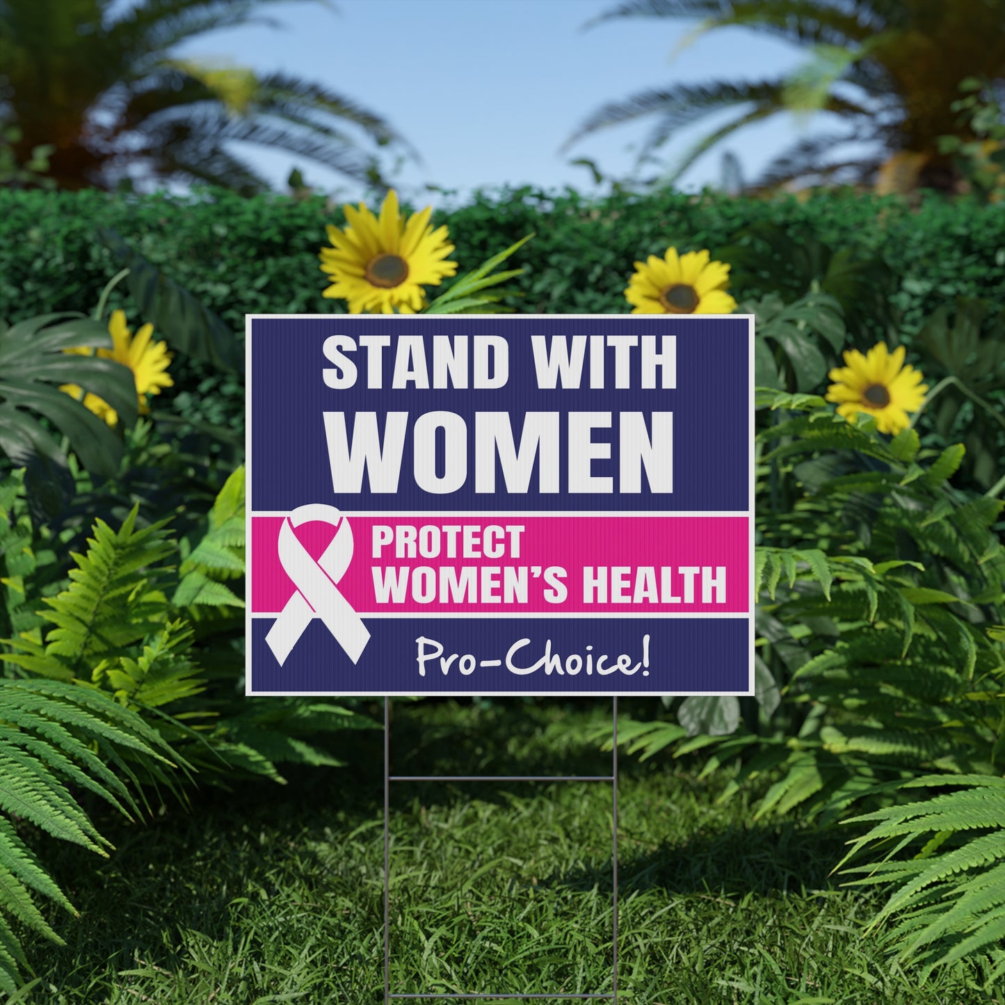 Stand With Women Pro Choice Abortion Sign