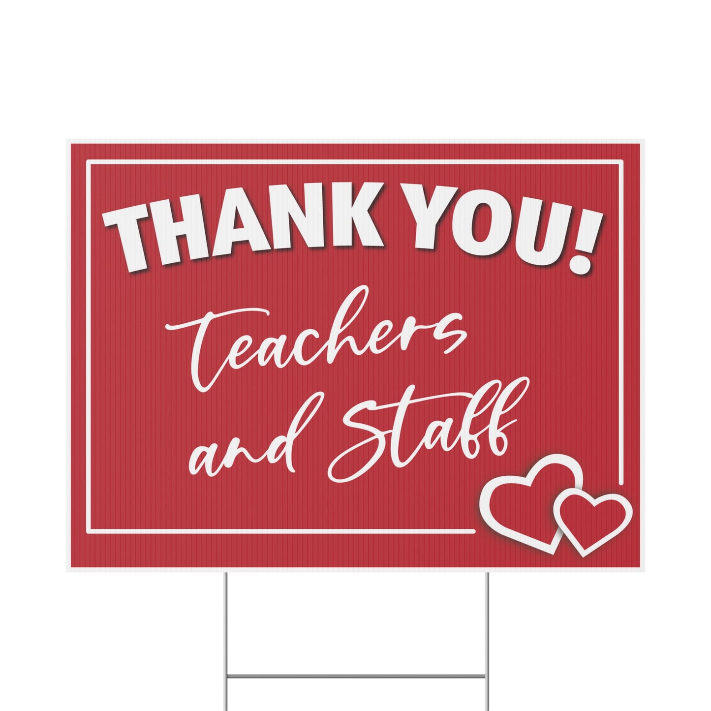 Thank You Teachers and Staff Yard Sign Hearts