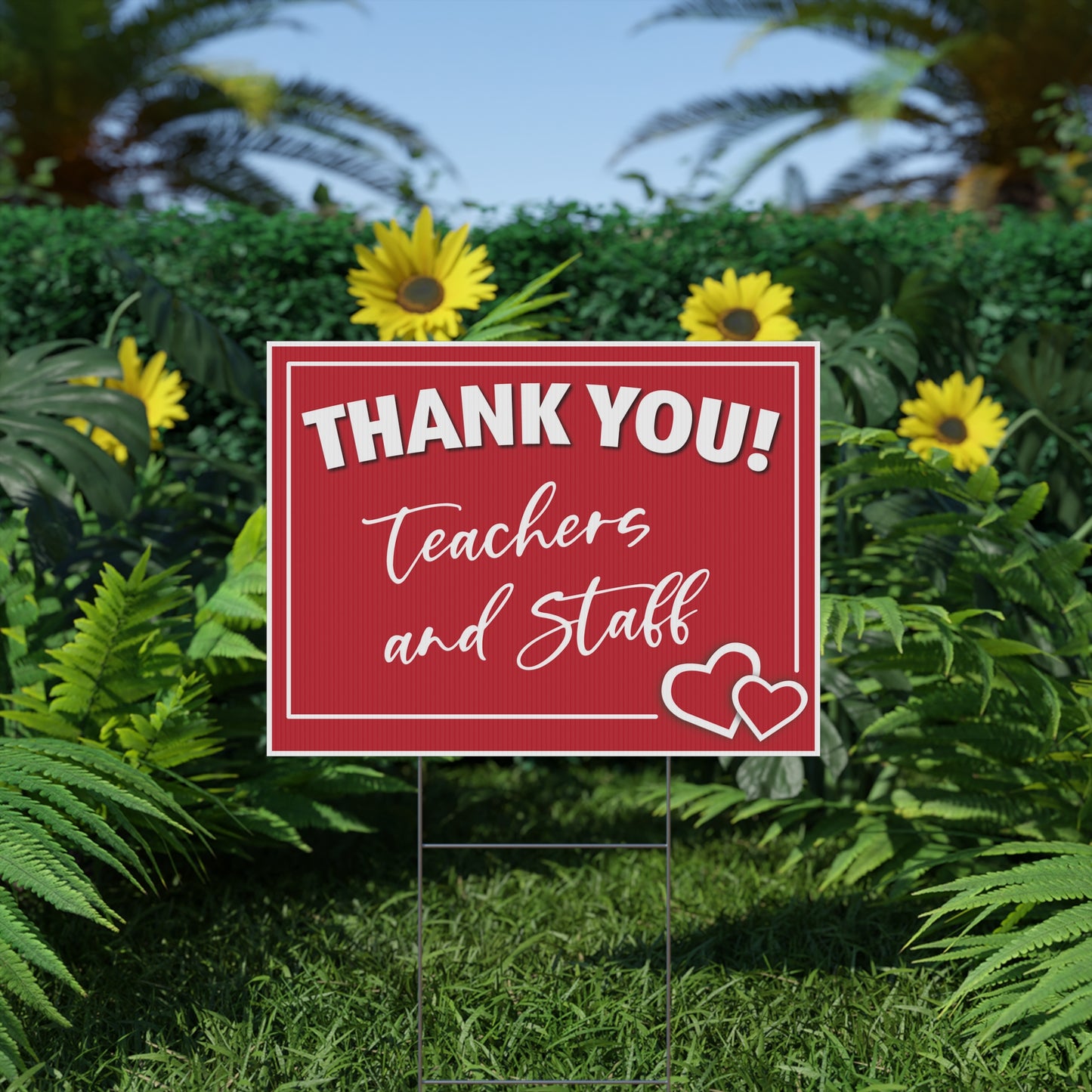 Thank You Teachers and Staff Yard Sign Hearts