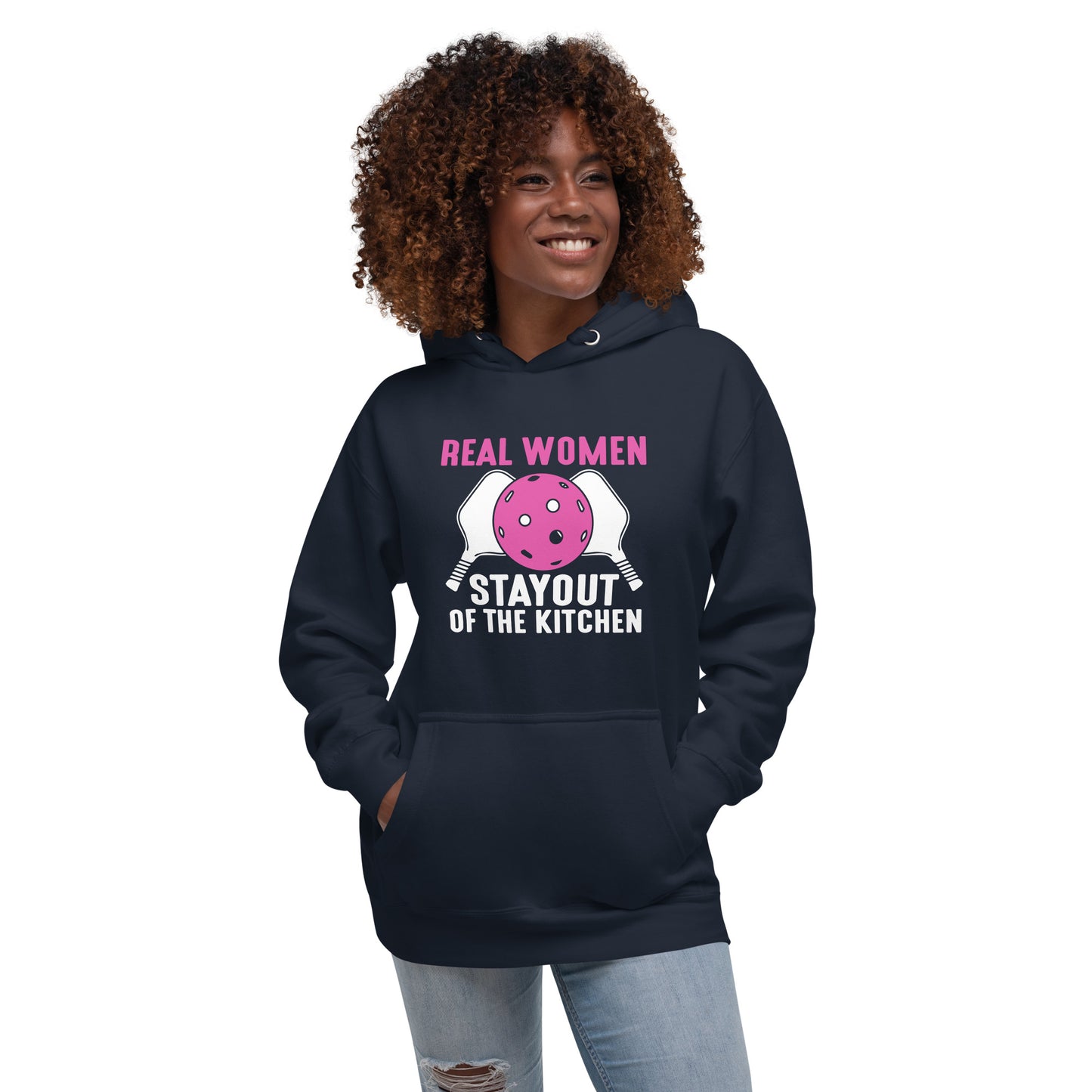 Pickleball Real Women Stay Out of the Kitchen Hoodie
