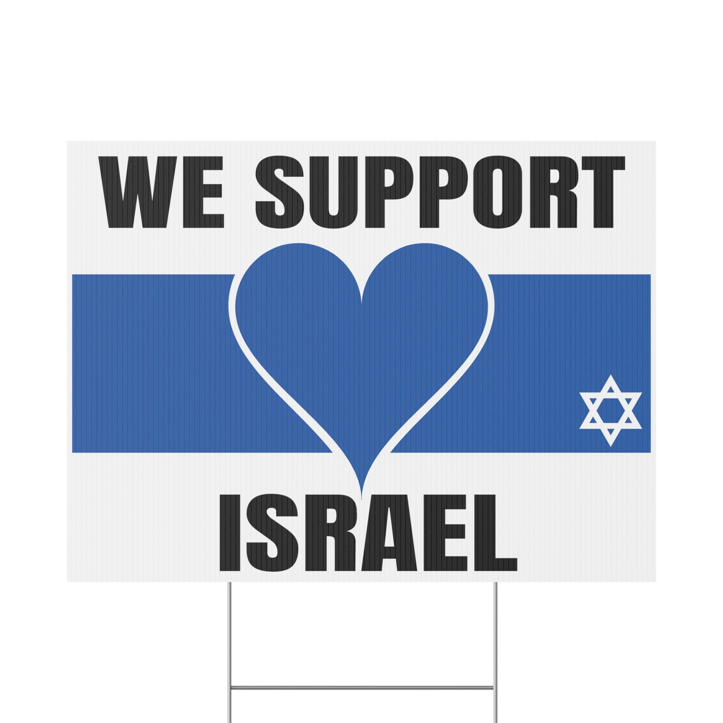 We Support Israel Yard Sign Blue Heart
