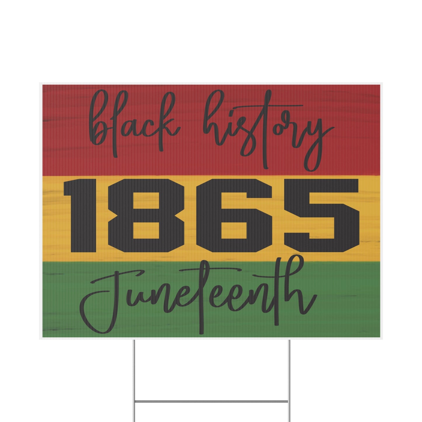 Juneteenth Yard Sign, 18x12, 24x18, 36x24, Double Sided, H-Stake Included, v3