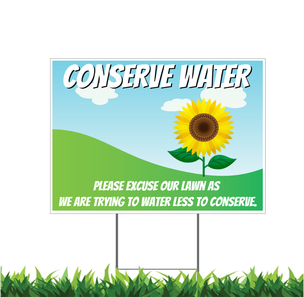 Conserve Water, Save Water, Brown is the New Green, Yard Sign, 18x12, 24x18, 36x24, v2