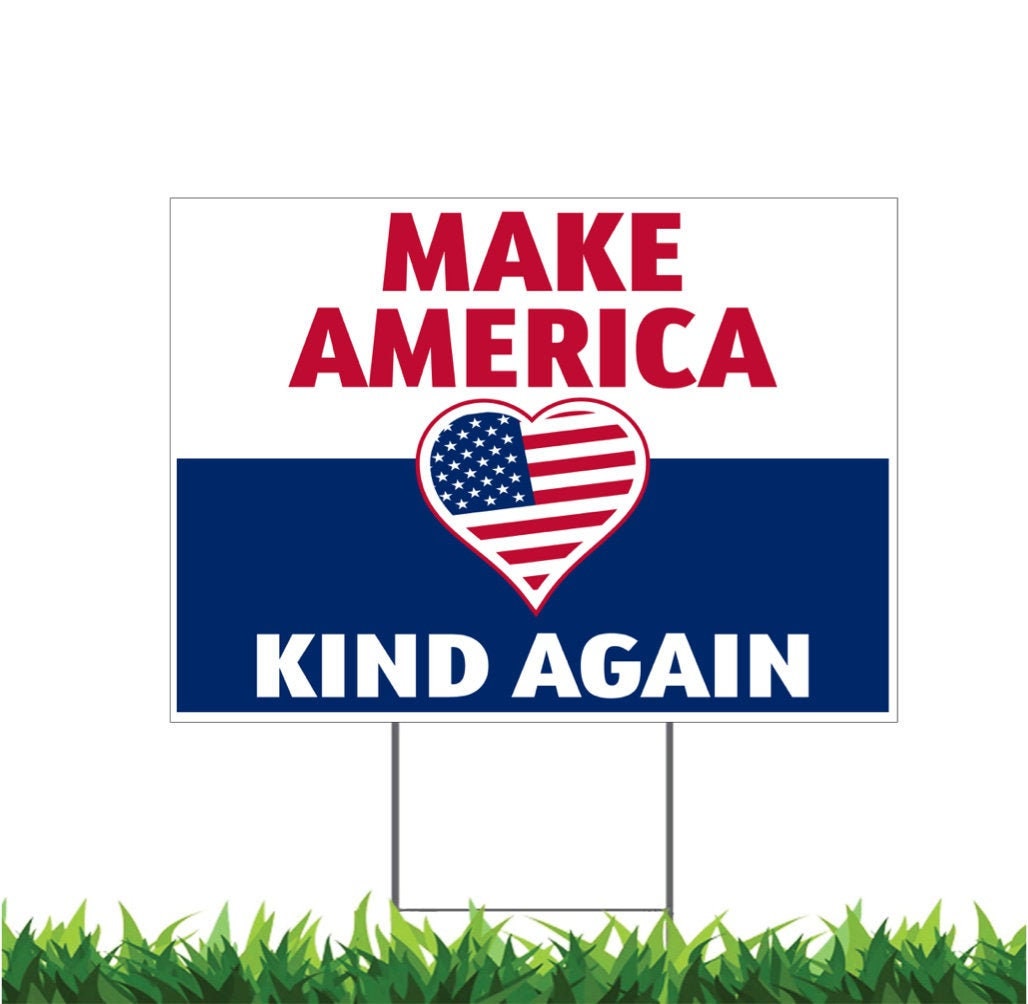 Make America Kind Again Yard Sign Heart USA Flag