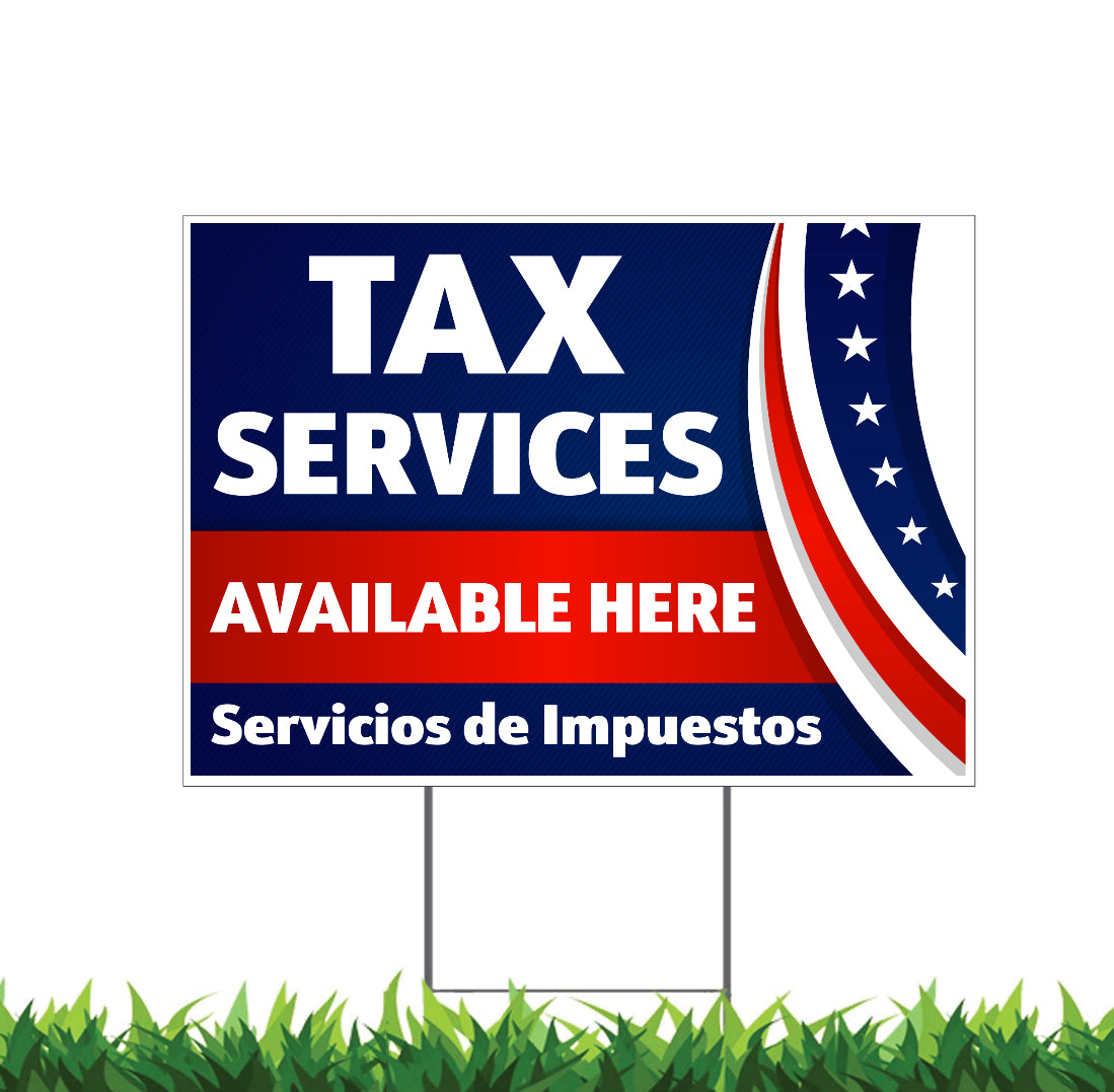 A double-sided yard sign with red, white, and blue colors promoting tax services. It includes text in English and Spanish, indicating availability of tax services.