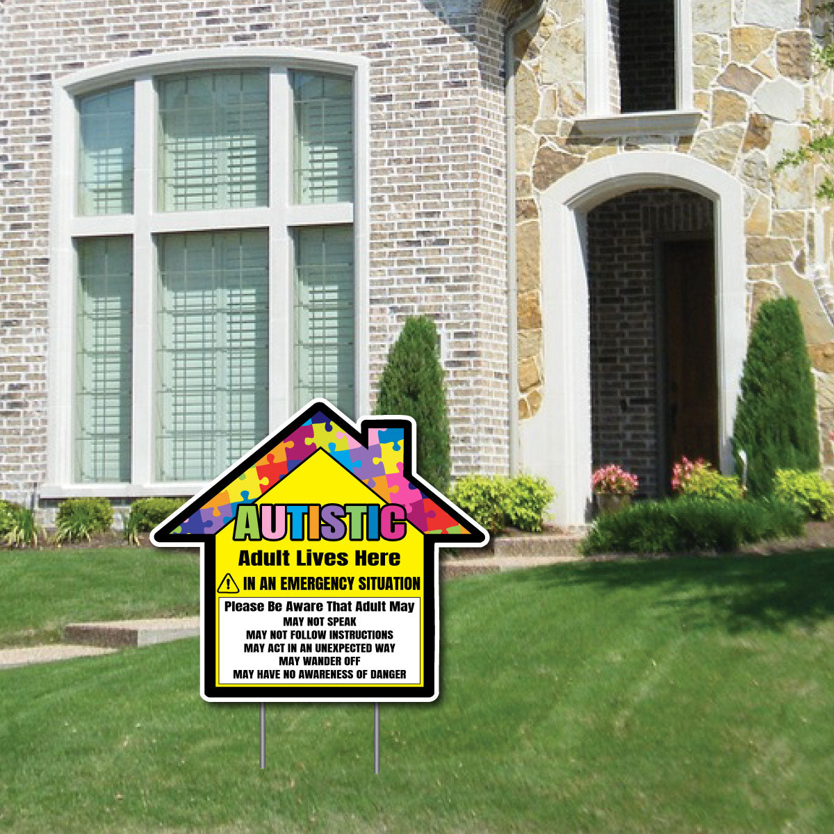 Autism Adult Lives Here Yard Sign, Die-Cut to House Shape
