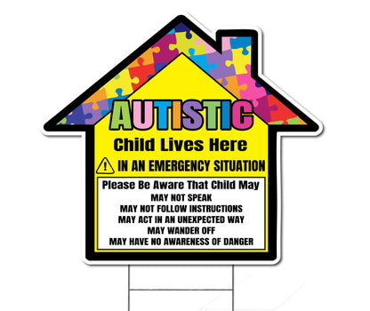 Autism Child Lives Here Yard Sign, Die-Cut to House Shape