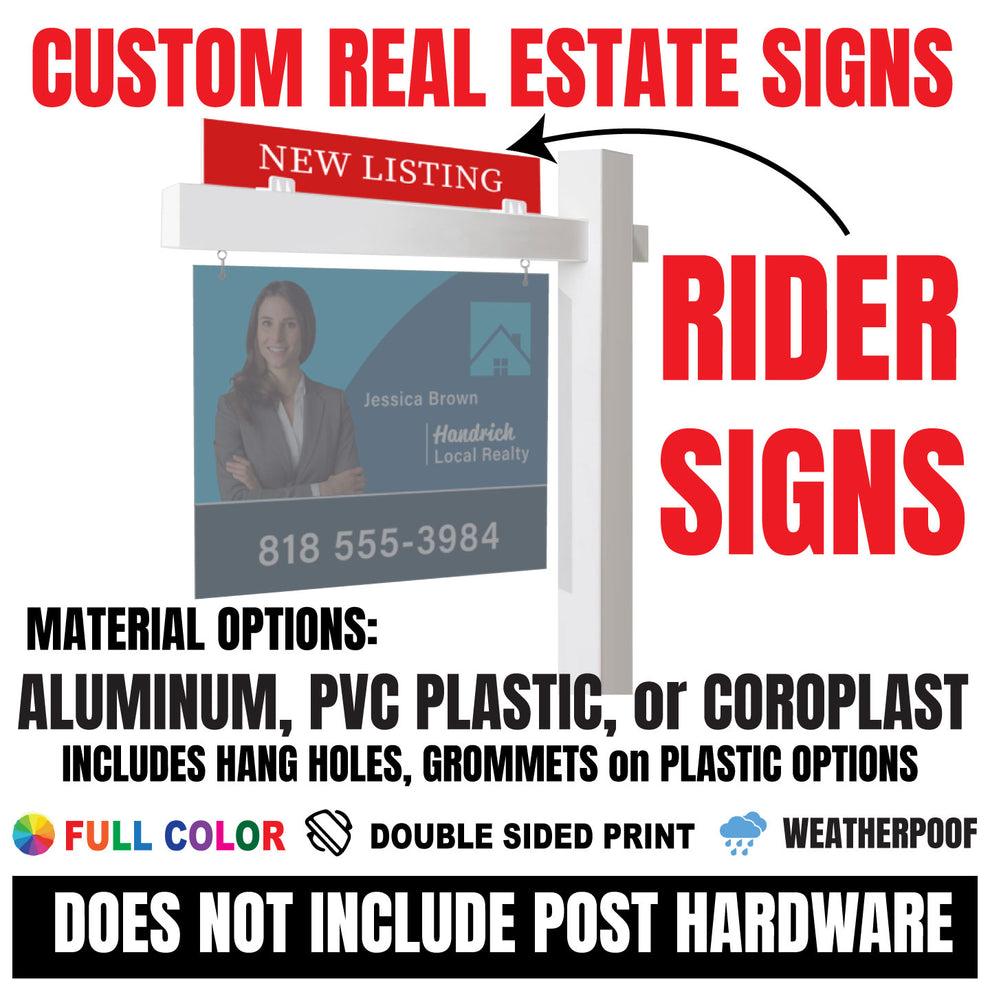 Custom Real Estate Sign Rider, Aluminum, PVC Plastic, Coroplast, Doubl ...