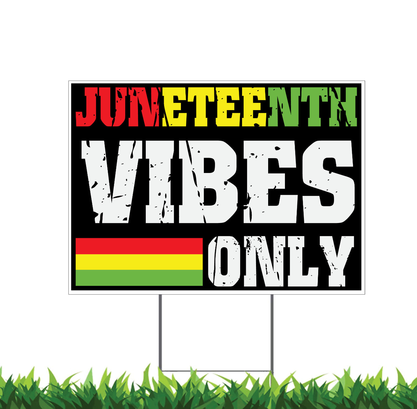 Juneteenth Yard Sign, 18x12, 24x18, 36x24, Double Sided, H-Stake Included, v6