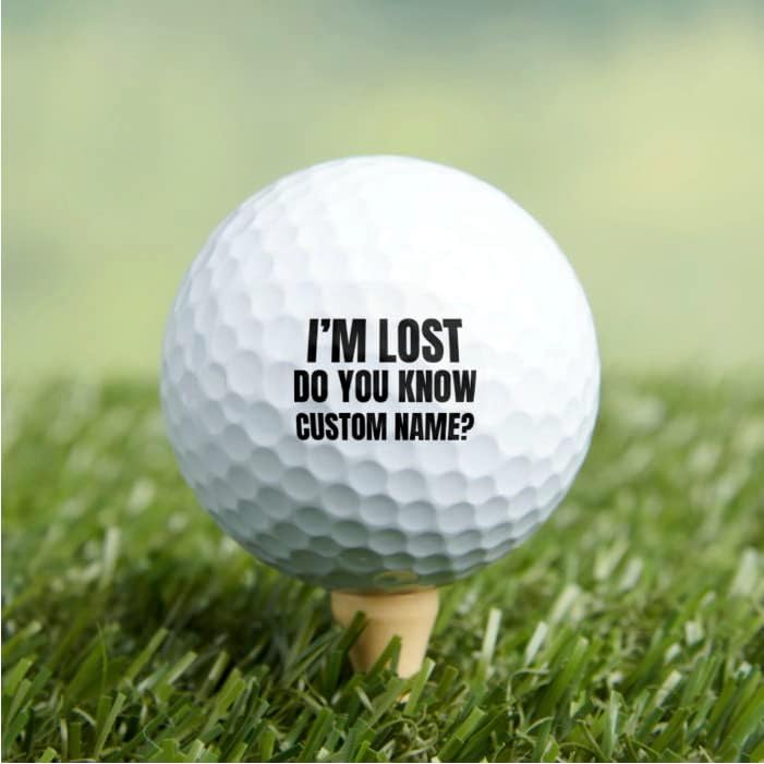 I'm-Lost-Do-You-Know-Custom-Personalize-Name-Golf-Ball