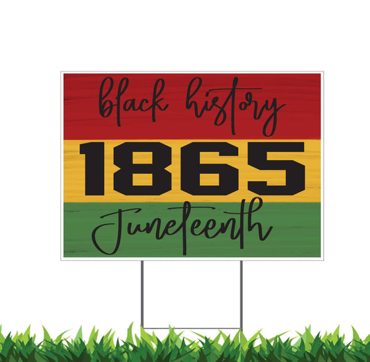 Juneteenth Yard Sign, 18x12, 24x18, 36x24, Double Sided, H-Stake Included, v3