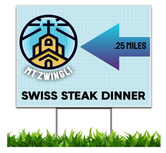 MT Zwingli Swiss Steak Dinner Left Arrow Yard Sign, 24x18 inch, H-Stake Included