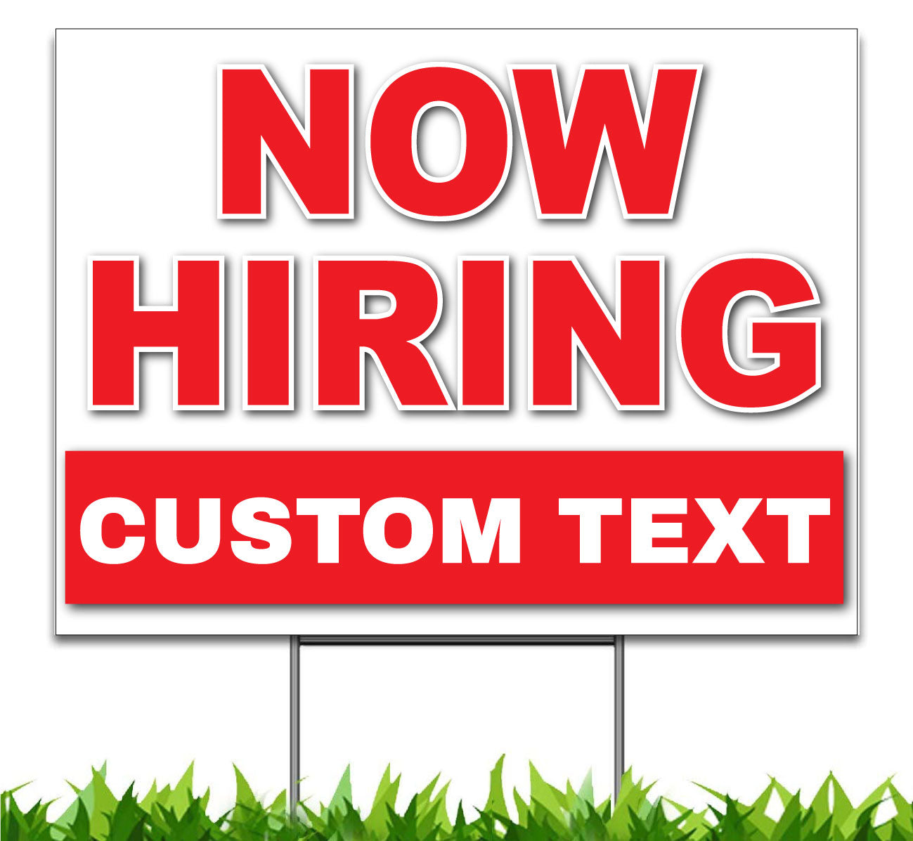 Custom Now Hiring Sign, 18 x 24 inch Yard Sign, Double Sided Print, Outdoor, Weatherproof Corrugated Plastic, Metal H-Stake Included, v3