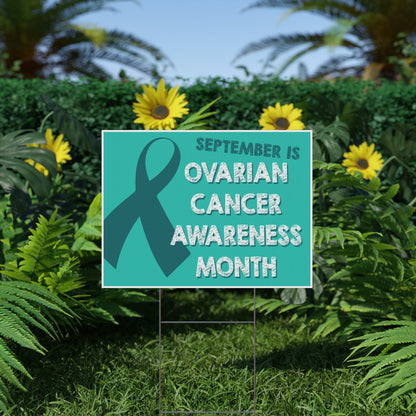 Ovarian Cancer Awareness Yard Sign