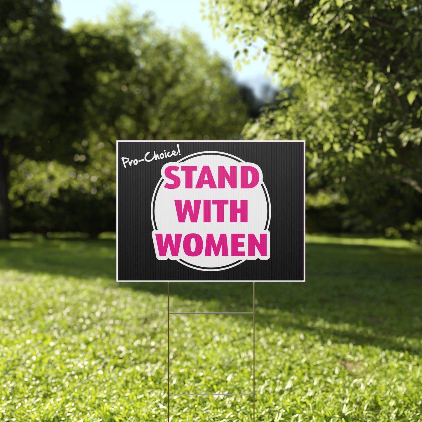 Pro Choice Stand With Women Abortion Sign