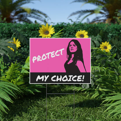 Protect Choice Sign for Abortion Rights