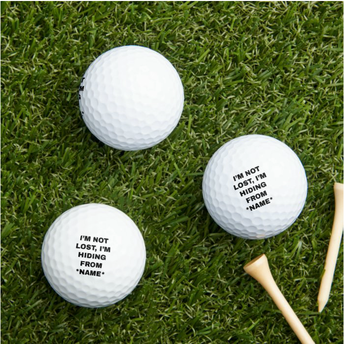 I'm Not Lost I'm Hiding From Custom Name Golf Balls with Custom Name, 3-Pack Printed White Golf Balls