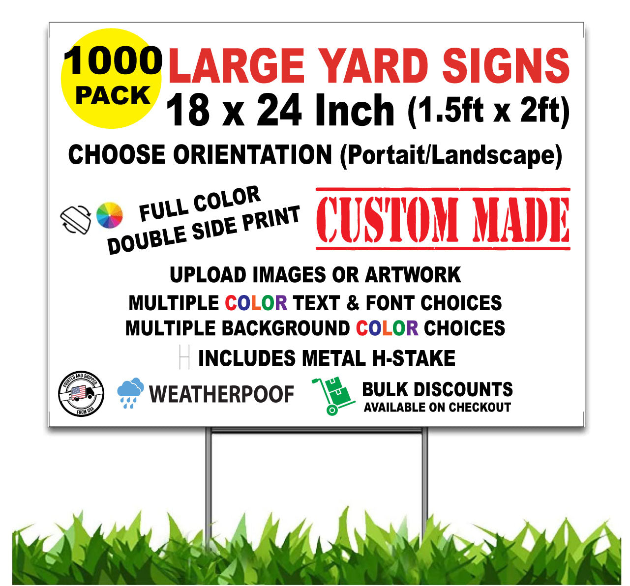 Custom Yard Signs, 1000 Pack (QTY1000), Personalize Yard Sign, 24 x 18 inch, Double Sided, H-Stake Included