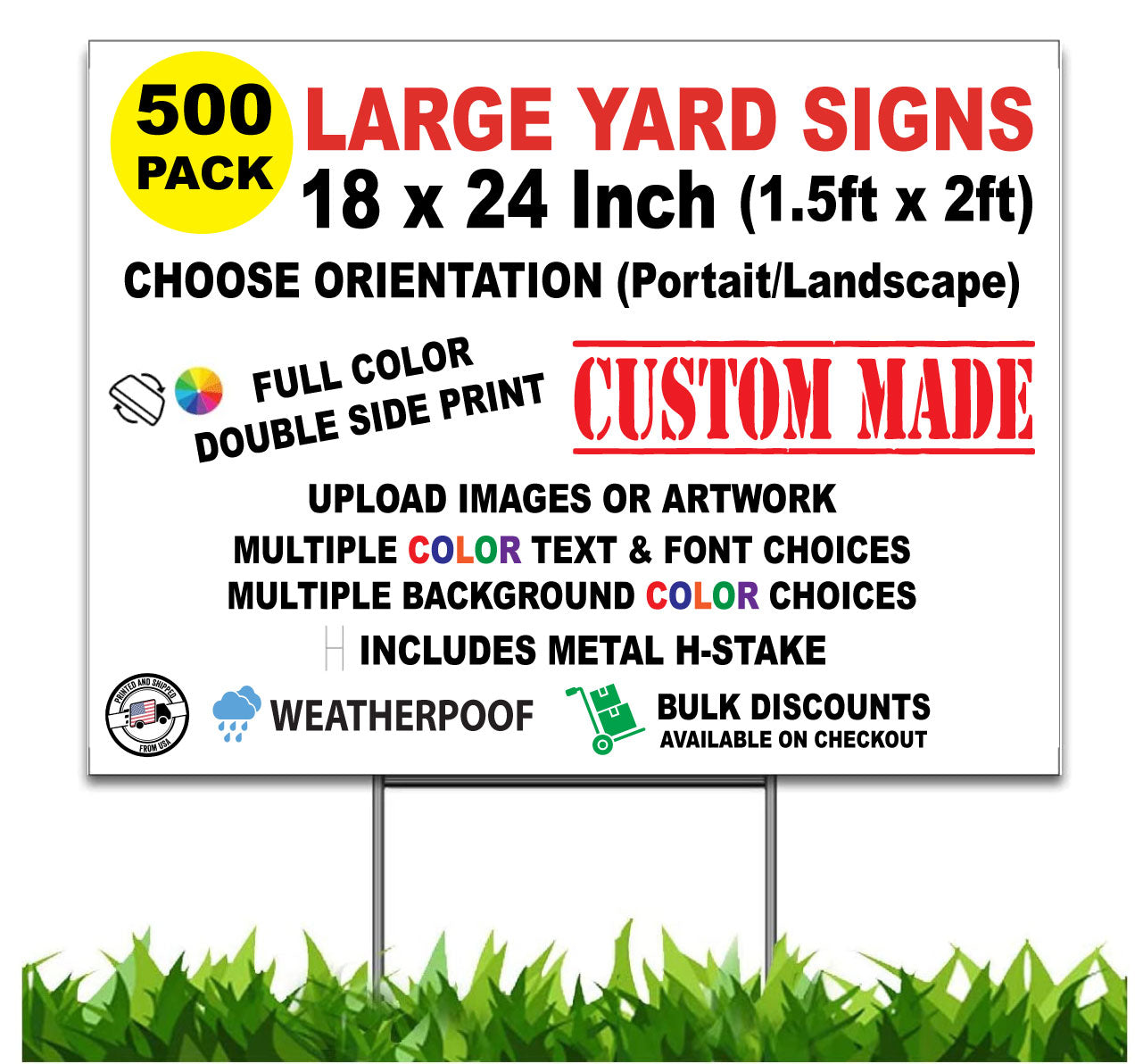 Custom Yard Signs, 500 Pack (QTY500), Personalize Yard Sign, 24 x 18 inch, Double Sided, H-Stake Included