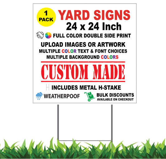 Custom Yard Sign, Personalize Yard Sign, 24 x 24 inch, Double Sided, H-Stake Included