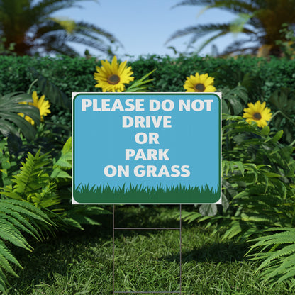 Do Not Drive Or Park On Grass Yard Sign