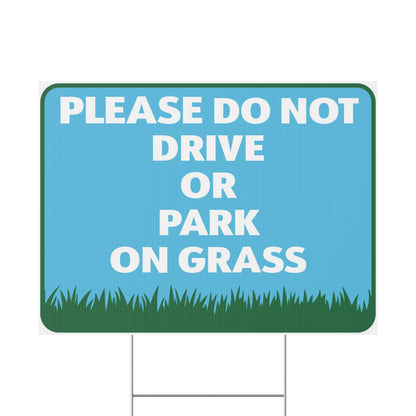 Do Not Drive Or Park On Grass Yard Sign