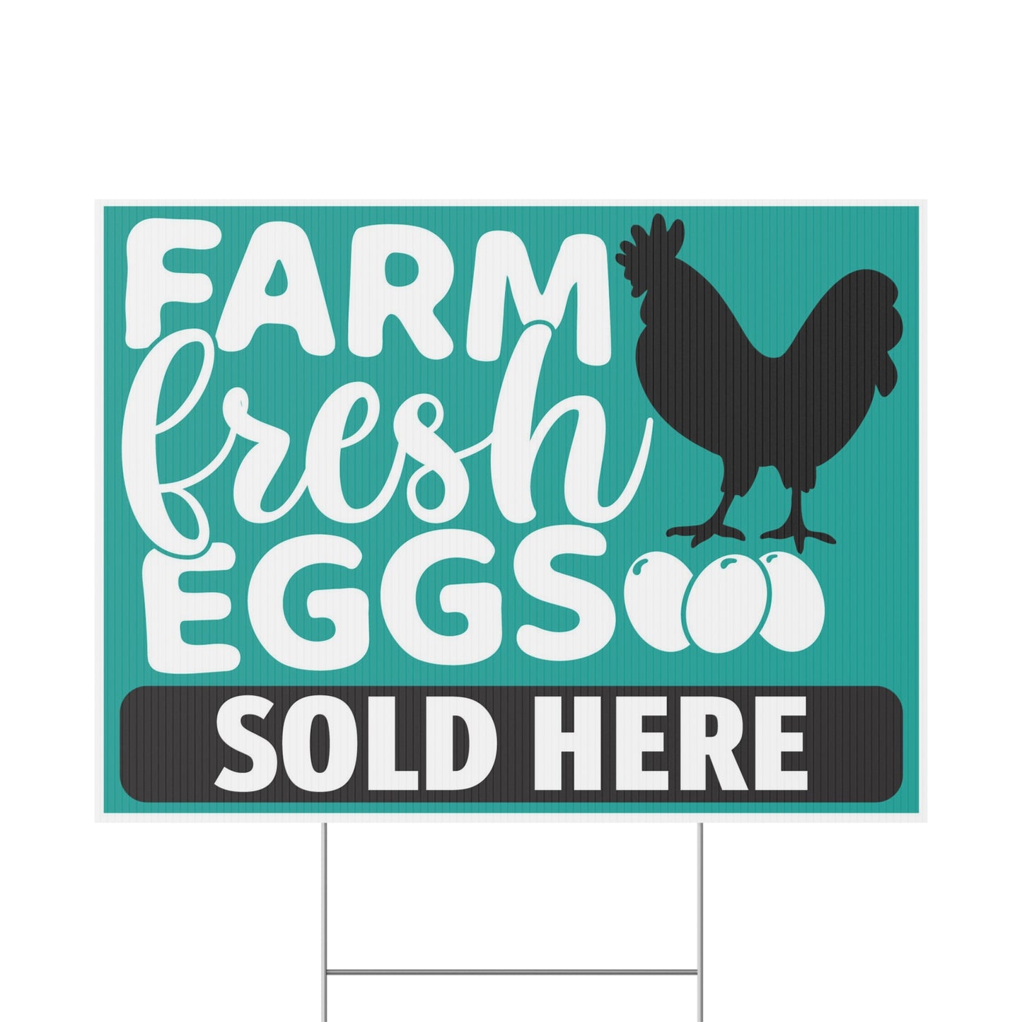 Farm Fresh Eggs Sold Here Yard Sign, 18x12, 24x18, 36x24, H-Stake Included, v1