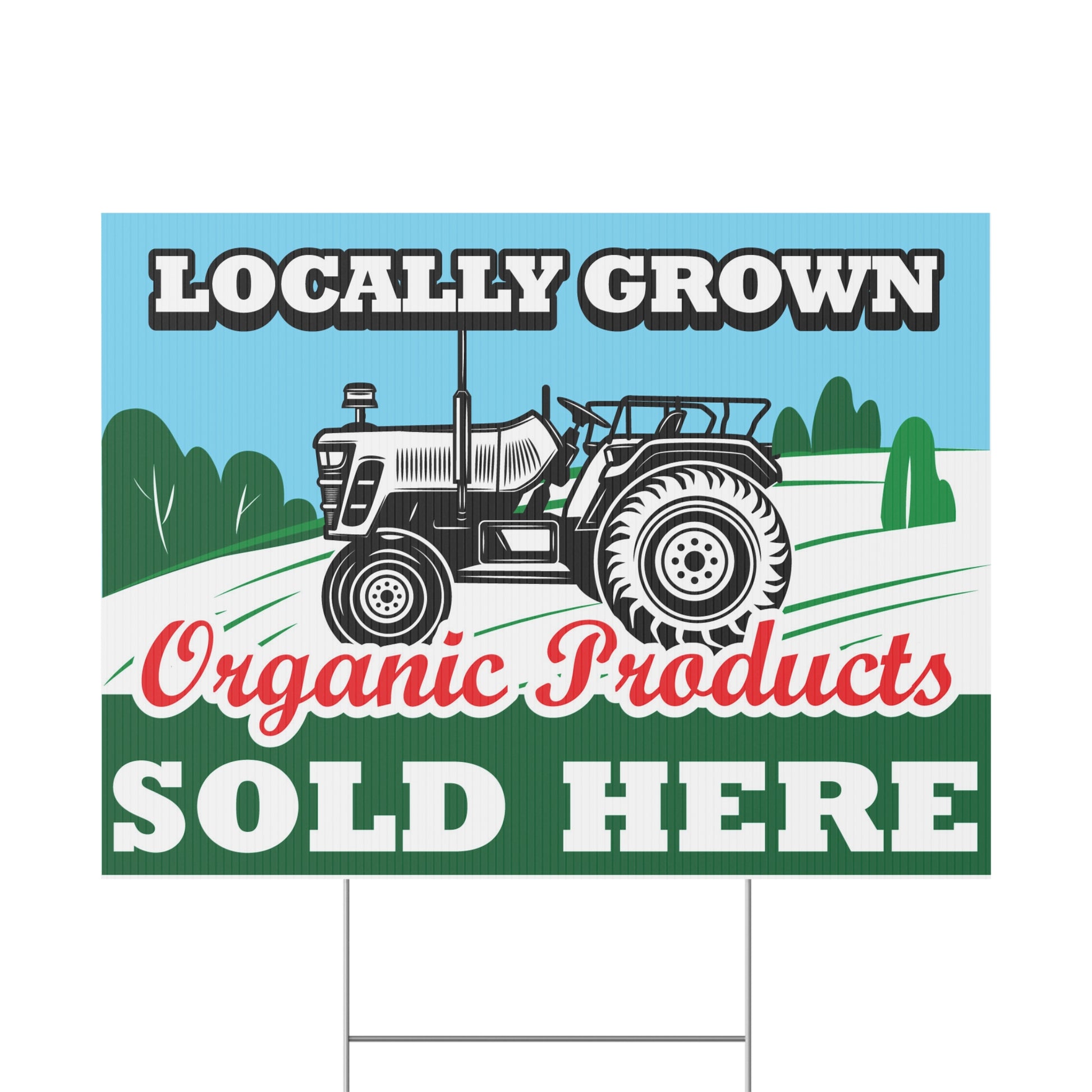 Locally Grown Organic Products Sold Here Yard Sign