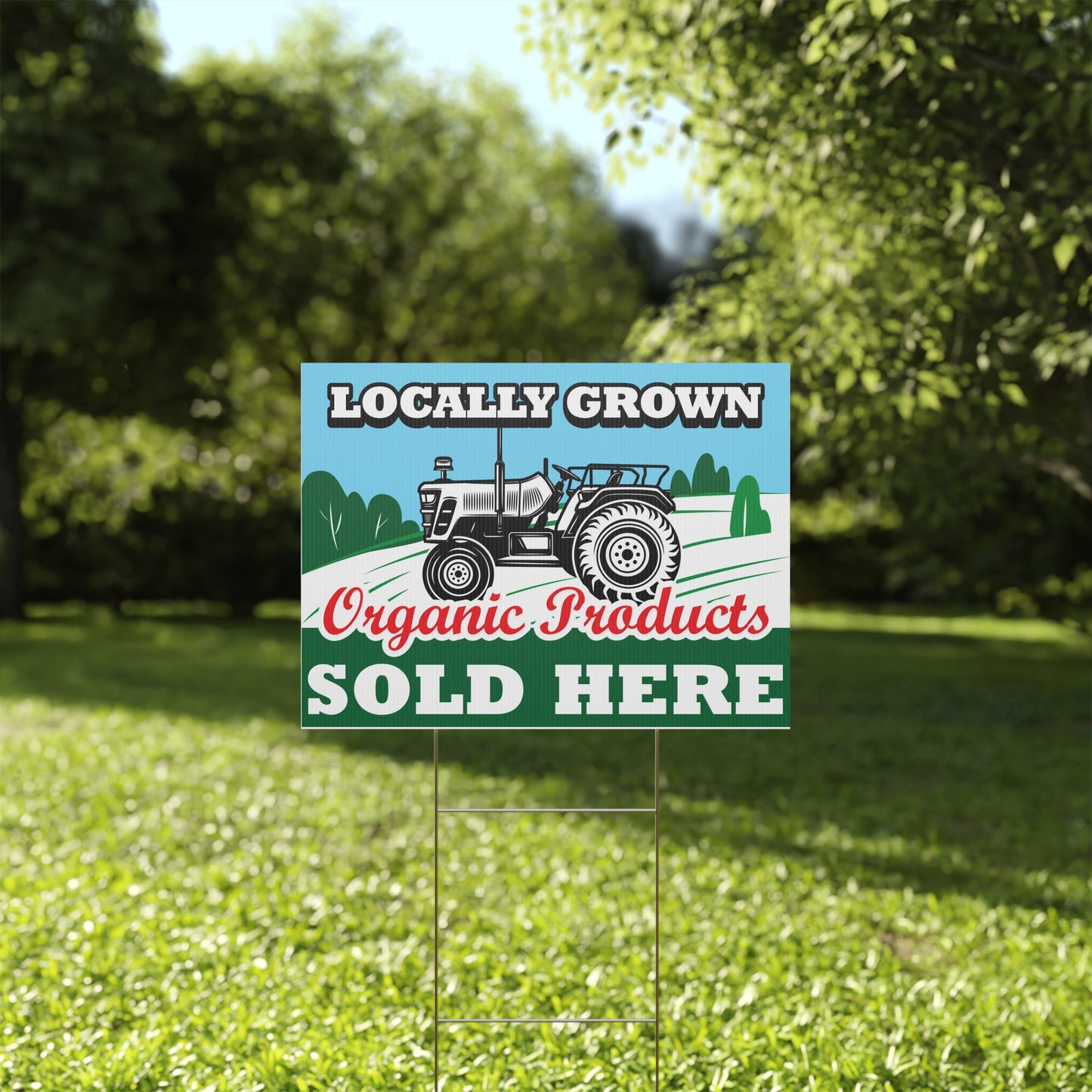 Locally Grown Organic Products Sold Here Yard Sign