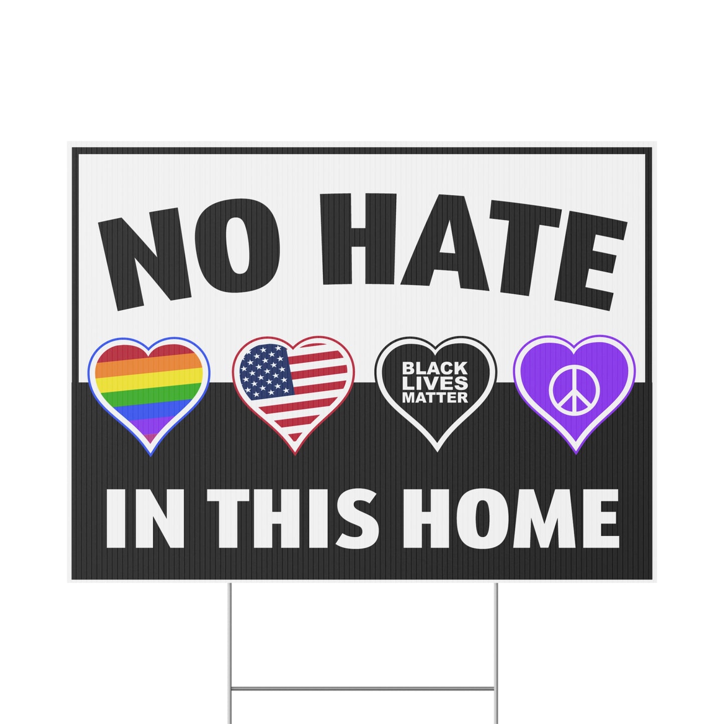 No Hate in This Home, Hate Has no Home Here, Yard Sign, Printed 2-Sided, 12x18, 24x18 or 36x24, Metal H-Stake Included, v1