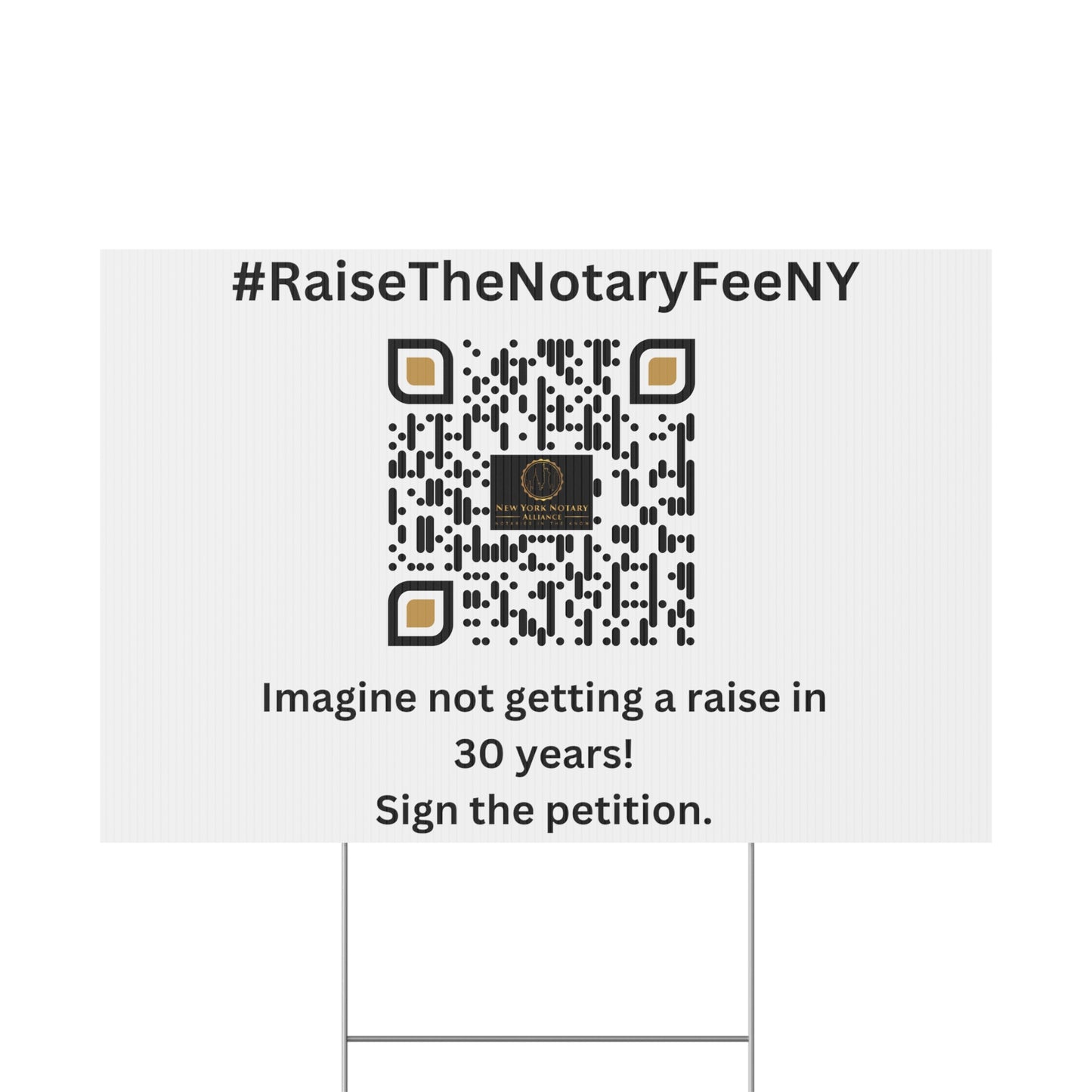 Raise the Notary Fee NY Yard Sign, Double Sided Print, H-Stake Included, v1